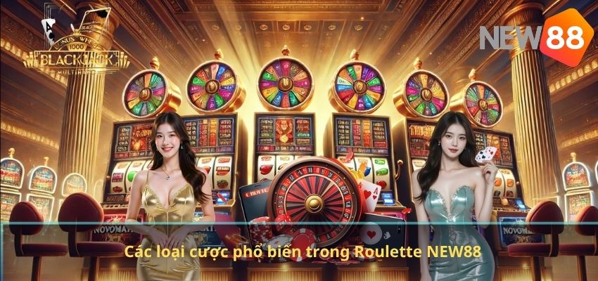 Roulette NEW88 – Trò Chơi Casino Kịch Tính Với Tỷ Lệ Thưởng Hấp Dẫn Các loại cược phổ biến trong Roulette NEW88